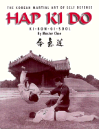 Hap KI Do: KI-Bon-GI-Sool - Hui Son Choe, and Clemente Photography (Photographer)