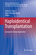 Haploidentical Transplantation: Concepts & Clinical Application