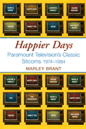Happier Days: Paramount Television's Classic Sitcoms 1974-1984