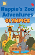 Happie's Zoo Adventures: Olympics