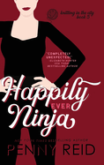 Happily Ever Ninja: A Married Romance