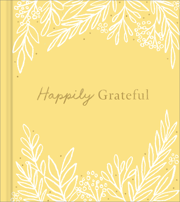 Happily Grateful - Zadra, Dan, and Wills, Kristel