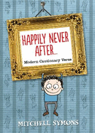 Happily Never After: Modern Cautionary Tales