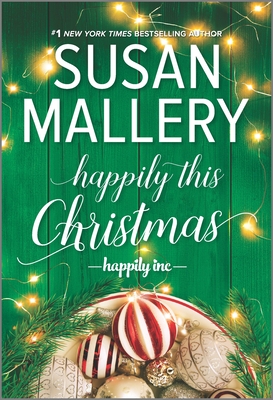Happily This Christmas: A Holiday Romance Novel - Mallery, Susan