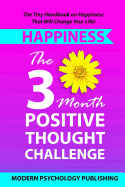 Happiness: The Three Month Positive Thought Challenge