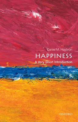 Happiness - Haybron, Daniel M