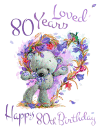 Happy 80th Birthday: 80 Years Loved, Say Happy Birthday and Show Your Love with This Adorable Password Book. Way Better Than a Birthday Card!