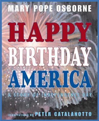 Happy Birthday America - Osborne, Mary Pope