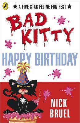 Happy Birthday, Bad Kitty - Bruel, Nick