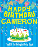 Happy Birthday Cameron - The Big Birthday Activity Book: (personalized Children's Activity Book)