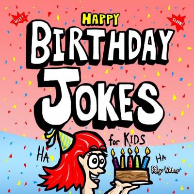 Happy Birthday Jokes for Kids - 