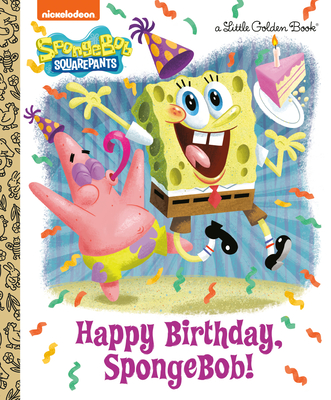Happy Birthday, Spongebob! (Spongebob Squarepants) - Debois, Jeneanne