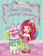 Happy Birthday, Strawberry Shortcake