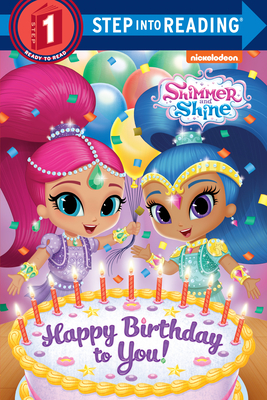 Happy Birthday to You! (Shimmer and Shine) - Depken, Kristen L