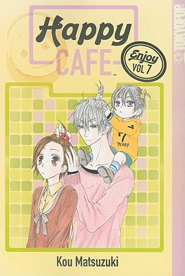 Happy Cafe, Volume 7 - Matsuzuki, Kou, and Riser, Lori, and Sentar, Lianne