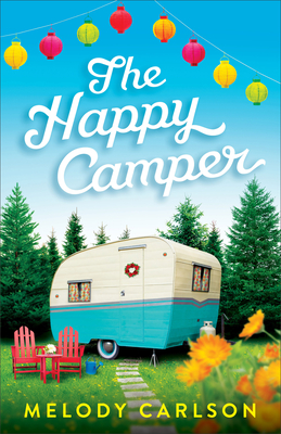 Happy Camper - Carlson, Melody (Preface by)