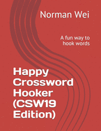 Happy Crossword Hooker (CSW19 Edition): A fun way to hook words