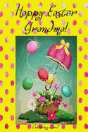 Happy Easter Grandma! (Coloring Card): (Personalized Card) Inspirational Easter & Spring Messages, Wishes, & Greetings!
