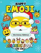 Happy Emoji Coloring Book for Girls: Christmas Edition