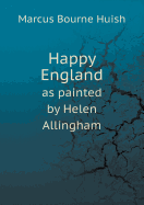 Happy England as Painted by Helen Allingham