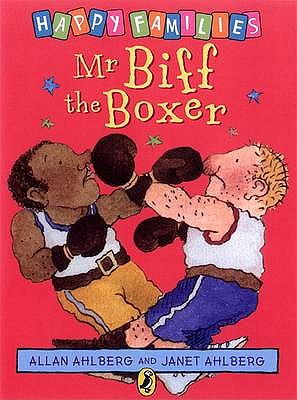 Happy Families MR Biff the Boxer - Ahlberg, Allan