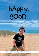 Happy, good.