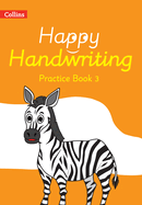 Happy Handwriting -- Practice Book 3