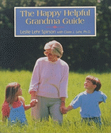 Happy Helpful Grandma Guide - Spirson, Leslie Lehr, and Lehr, Claire J