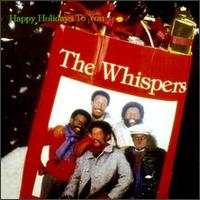 Happy Holidays to You - The Whispers