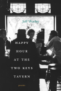 Happy Hour at the Two Keys Tavern: Poems