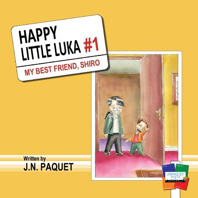 Happy Little Luka: My Best Friend, Shiro - Paquet, J N