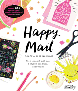 Happy Mail: Keep in Touch with Cool & Stylish Handmade Snail Mail!