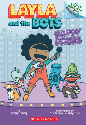 Happy Paws: A Branches Book (Layla and the Bots #1): Volume 1 - Fang, Vicky