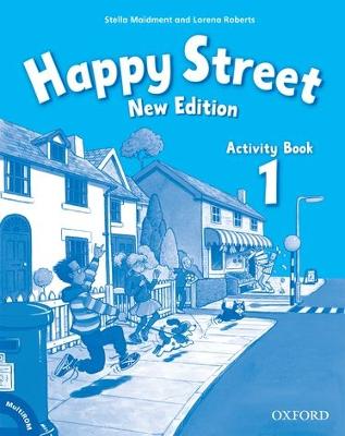 Happy Street: 1 New Edition: Activity Book and MultiROM Pack - Maidment, Stella, and Roberts, Lorena