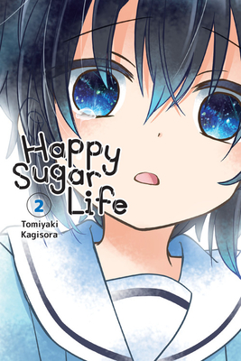 Happy Sugar Life, Vol. 2 - Kagisora, Tomiyaki, and Cash, Jan (Translated by)