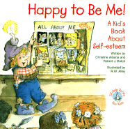 Happy to Be Me!: A Kid Book about Self-Esteem