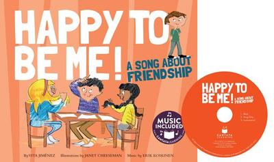 Happy to Be Me!: A Song about Friendship - Jimenez, Vita, and Koskinen, Erik (Producer)