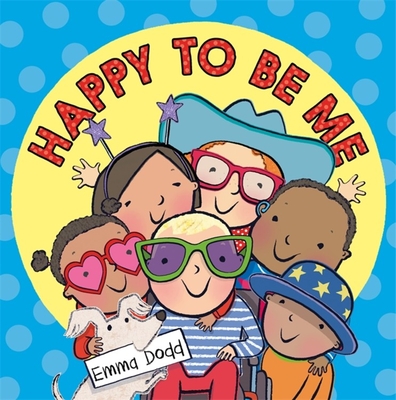 Happy to Be Me - Dodd, Emma