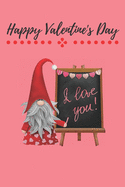 Happy Valentine's Day: Gnome Cover/Unique Greeting Card Alternative