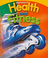 Harcourt Health & Fitness: Student Edition Grade 5 2007