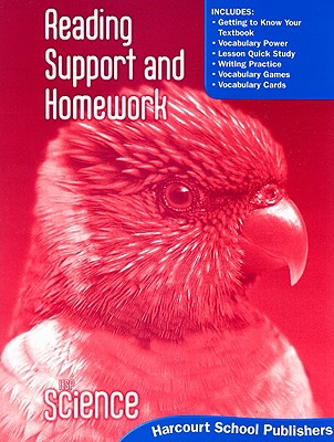 Harcourt Science: Reading Support & Homework Student Edition Grade 2 - Harcourt School Publishers (Prepared for publication by)