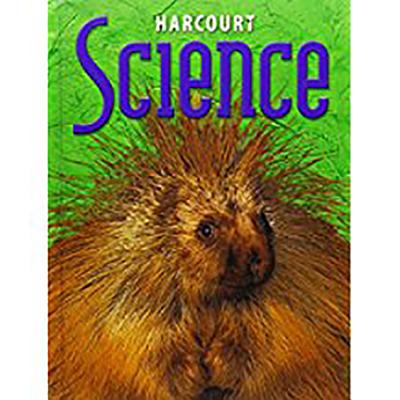 Harcourt Science: Student Edition Grade 3 2002 - Harcourt School Publishers (Prepared for publication by)