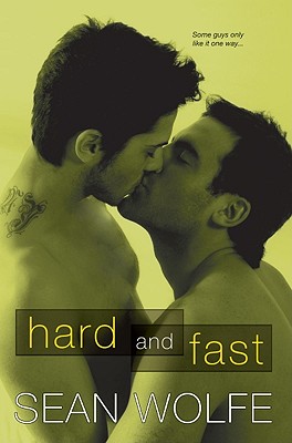 Hard and Fast - Wolfe, Sean