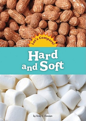 Hard and Soft - Dawson, Emily C