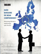 Hard Bargains or Weak Compromises?: Reforming Britain's Relationship with the EU