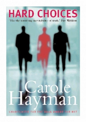 Hard Choices - Hayman, Carole