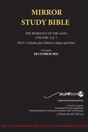 Hard Cover 11th Edition MIRROR STUDY BIBLE VOLUME 2 OF 3 Paul's Brilliant Epistles & The Amazing Book of Hebrews also, James - The Younger Brother of Jesus & Portions of Peter