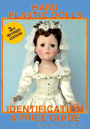 Hard Plastic Dolls: Identification and Price Guide - Judd, Pam, and Judd, Polly