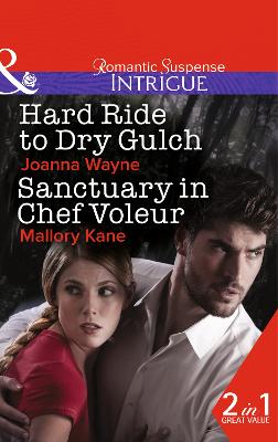 Hard Ride To Dry Gulch: Hard Ride to Dry Gulch / Sanctuary in Chef Voleur - Wayne, Joanna, and Kane, Mallory