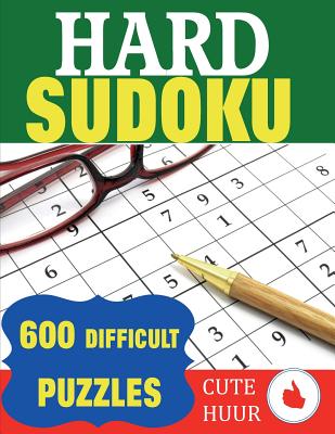 Hard Sudoku: 600 Difficult Puzzles - Huur, Cute